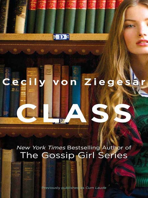 Title details for Class by Cecily von Ziegesar - Available